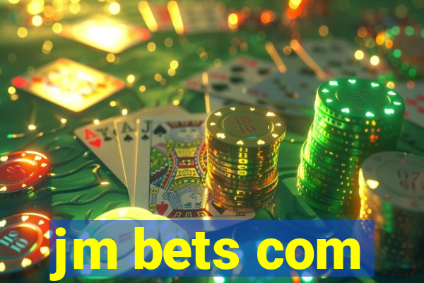 jm bets com